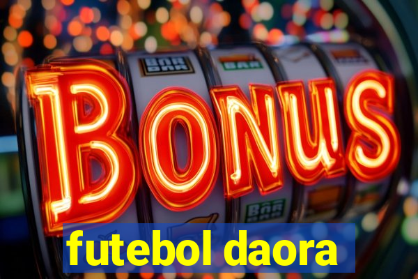 futebol daora